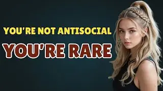 If You Have Few or No Friends, You Likely Have These 5 Rare Traits.