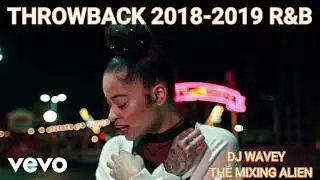 THROWBACK 2018-2019 R&B MIX {CLEAN} KHALID,POST MALONE,DRAKE,MAROON 5,SZA,CARDI B, MARSHMELLO VOL 2