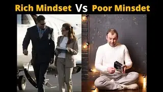 Rich Mindset Vs Poor Mindset ll Difference between Rich Mindset Vs Poor Mindset ll rich vs poor