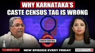 Not Karnataka’s ‘caste census’ | Should Movie Ticket Prices Be Capped? | South Central 45