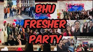 BHU Fresher party ❤️😍