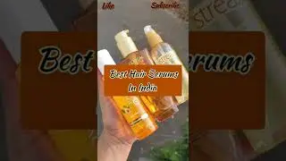 Top 3 BEST HAIR SERUM🧡 for Extra Smooth, Shiny, Frizz free Hair !! #shorts #haircare #shortsfeed