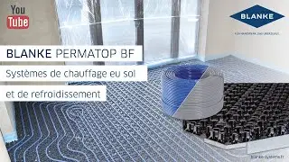 BLANKE PERMATOP BF - Pose simple et rapide du syst&egrave;me de chauffage au sol et de refroidissement