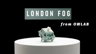 london fog switches from OWLAB