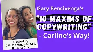 Breakdown of Gary Bencivenga's 10 MAXIMS - Carline's Way! Copywriting Tips and Proven Strategies!
