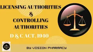 Licensing Authorities & Controlling Authorities.l D & C Act, 1940 l