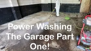 Power Washing The GRIME & SLUDGE Out Of My Garage! (Garage To Home Episode 8)