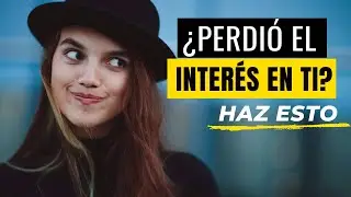 Cómo Hacer Que Una Mujer Se INTERESE E INVIERTA EN TI