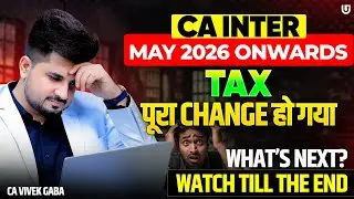 🔴Must Watch - TAX May 2026 Onwards Exam🔴 | VG Sir | Clarification 🔥 #icai #ultimateca