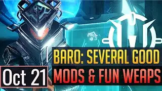 Warframe | BARO KI'TEER: Several Good Mods & Weapons - Oct 21st