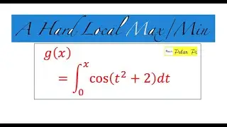 A Hard Local Maxima and Local Minima Example!