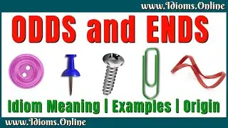 Odds and Ends Meaning