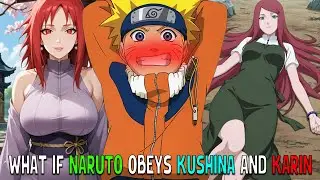 What if Naruto submits to Vulgar Kushina and Karin? HAREM LEMON (Full Movie)