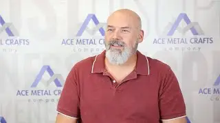 Inside ACE: Albert, Project Engineer, Ace Metal Crafts Company