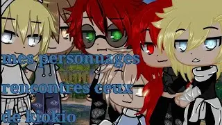🥀 rencontres avec les personnages de kiokio part 1🥀@kio190