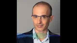 Yuval Noah Harari on Human Evolution and the AI Revolution