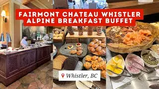 Breakfast Buffet in Whistler at Fairmont Chateau Whistler - Highlights of what they offer
