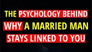 The Psychology Behind Why a MARRIED Man Stays LINKED to You | Carl Jung