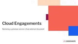 Cloud Engagements - Restoring a previous version of an external document