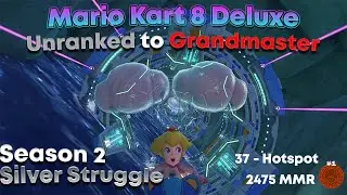 Episode 37 - Hotspot - Mario Kart 8 Deluxe Unranked to Grandmaster Season 2