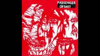 Passenger of Shit - When the Heart Fails (