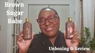Brown Sugar Babe Sparkle Collection Unboxing & Review