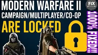 Fix COD Modern Warfare II Locked Campaign/Multiplayer/CO-OP (Game Pass PC/Xbox 2025)