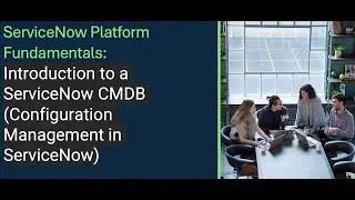 ServiceNow ITSM | ServiceNow CMDB Tutorial | cmdb relationships servicenow