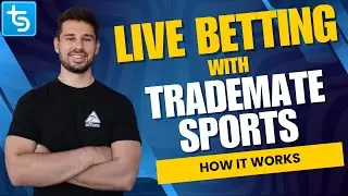 Live Betting with Trademate Sports: How It Works