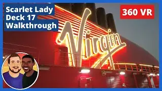 Virgin Voyages Scarlet Lady 360 Walkthrough: Deck 17
