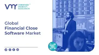 Global Financial Close Software Market: Accelerating Digital Transformation in Finance