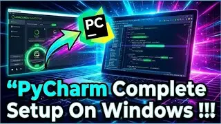 How To Install PyCharm On Windows + Configuring Python Interpreter In PyCharm (Complete Guide) !!!