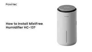 Installation Guide of Mistfree Humidifier HC-13