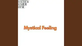 Mystical Feeling