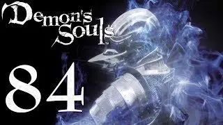 Demon's Souls: The Final Run pt84 - An Army of Slugs