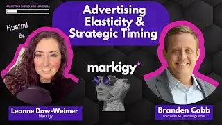 Advertising Elasticity and Strategic Timing w/ Branden Cobb