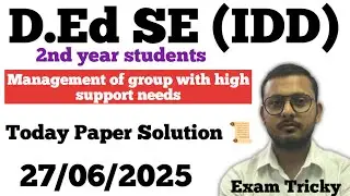Management of group with high support need | Today paper solution | 2nd year Students