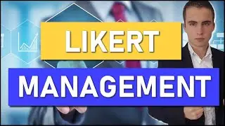Rensis LIKERT | Réviser l'épreuve de MANAGEMENT #10 | BTS MUC et BTS MCO