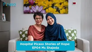 Hospital Picaso Stories of Hope: EP04 Ms Shajeda