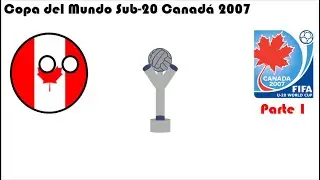 Resumen de la Copa del Mundo Sub-20 | Canadá 2007 Parte 1