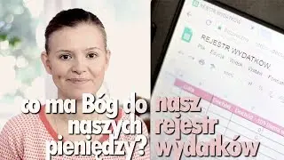 Finanse w naszym małżeństwie - Domowy budżet, rejestr wydatków