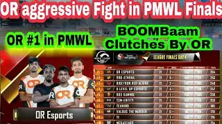 OR aggressive fight in PMWL League Finals Day4 | OR Rank 1 in PMWL | OR Last Circle fight OP