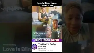 Love Is Blind: France Have Multiple Single Parents Tatiana & Thomas