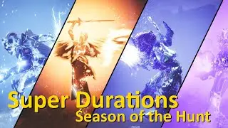 Comparing Super Durations (Destiny 2 Season of the Hunt)