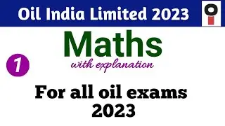 Oil India Limited || Maths questions (PART-1) for all oil exams 2023
