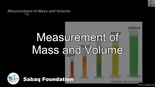 Measurement of Mass and Volume, General Science Lecture | Sabaq.pk