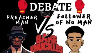 PREACHERMAN VS FOLLOWER OF MAN #boxingdebate #ldbc