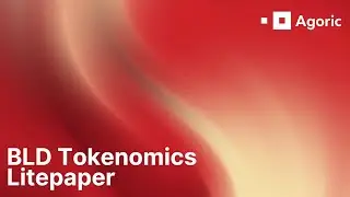 BLD Tokenomics Litepaper - Agoric Live! 📱