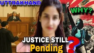 Ankita Bhandari Case Explained| The Fight for Truth, Questions and Justice 🇮🇳