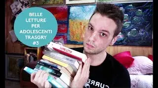BELLE LETTURE PER ADOLESCENTI TRASGRY #3